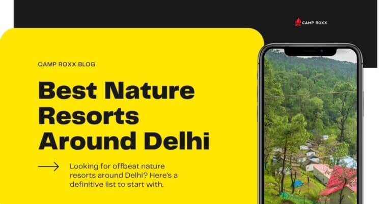 Best Nature Resorts Around Delhi