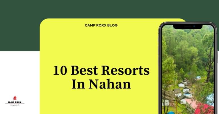 10 Best Resorts In Nahan: A Guide to Luxury and Comfort